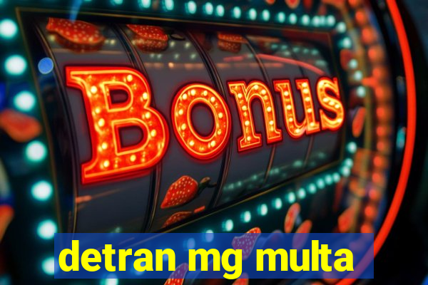 detran mg multa